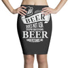 beer does not ask questions Pencil Skirts