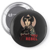 i want you to rebel Pin-back button