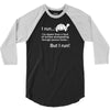 I Run 3/4 Sleeve Shirt