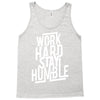 Work Hard, Stay Humble Tank Top