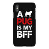 a pug is my bff iPhoneX