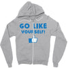 Go Like Yourself Zipper Hoodie
