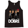 dobre twins dobre brother Tank Top