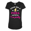 feed me a pizza and tell me i'm pretty Maternity Scoop Neck T-shirt