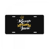 kings are born in june License Plate