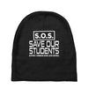 S.O.S. Save Our Students Baby Beanies