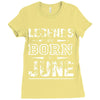 legends are born in june birthday vintag Ladies Fitted T-Shirt