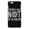 science will not be silenced iPhone 6 Plus/6S Plus Case