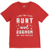 i have two titles aunt and dogmom and i rock them both V-Neck Tee
