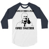 i love it when a plan comes together 3/4 Sleeve Shirt