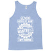 Gemini Hated By Many Wanted By Plenty Tank Top