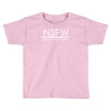not safe for work Toddler T-shirt