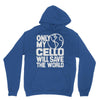 only my cello will save the world Unisex Hoodie