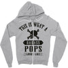 This Is What A Bad Ass Pops Looks Like Zipper Hoodie