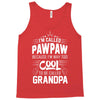 I Am Called Pawpaw... Tank Top