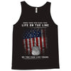 Honor Those Who Place Their Life on the Line so you can Live Yours Tank Top