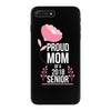 proud mom senior 2018 .. iPhone 7 Plus Case