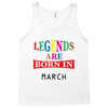 legends are born march Tank Top