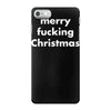 merry fucking christmas iPhone 7 Case