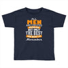 all men are created equal but only the best are born in november Toddler T-shirt