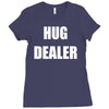 hug dealer Ladies Fitted T-Shirt