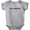 Lesbians Do It Better Baby Bodysuit