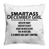 Smartass December Girl Throw Pillow