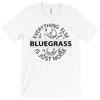 bluegrass everything else is just noise T-Shirt