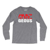 goes geous Long Sleeve Shirts