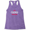 i am a teacher Racerback Tank