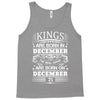 Real Kings Are Born On December 21 Tank Top