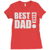 best dad ever! Ladies Fitted T-Shirt