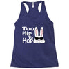 too hip to hop   bunny easter Racerback Tank