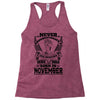 Never Underestimate Dog Rescuer Who Was Born November Racerback Tank