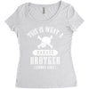 This Is What A Bad Ass Brother Looks Like Women's Triblend Scoop T-shirt