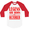 legends are born in october vintage 3/4 Sleeve Shirt