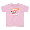 not just a hobby Toddler T-shirt