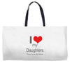 i love my daughters Weekender Totes