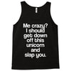 me crazy Tank Top