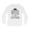 queens are born in september (2) Long Sleeve Shirts