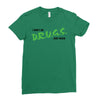 I Don't Do Drugs I Just Smoke Weed Ladies Fitted T-Shirt