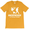 Backpacker Let's Explore The World T-Shirt
