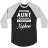proud aunt of a freaking awesome nephew 3/4 Sleeve Shirt