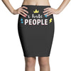 I Hate People Pencil Skirts