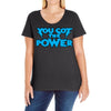 you got the power Ladies Curvy T-Shirt