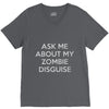 ask me about my zombie disguise V-Neck Tee