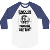 Back Off I Have A Crazy Pawpaw And I am not Afraid To Use Him 3/4 Sleeve Shirt