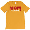 mom is the best T-Shirt