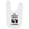 All i Need is Love A Camera Baby Bibs