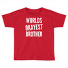 worlds okayest brother funny Toddler T-shirt